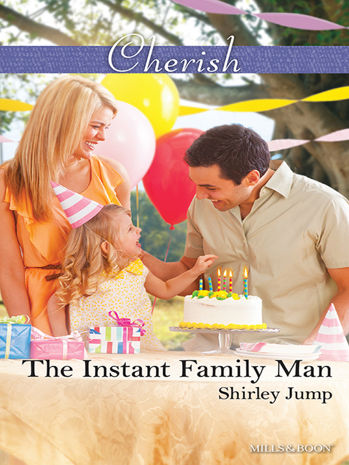 Title details for The Instant Family Man by Shirley Jump - Available